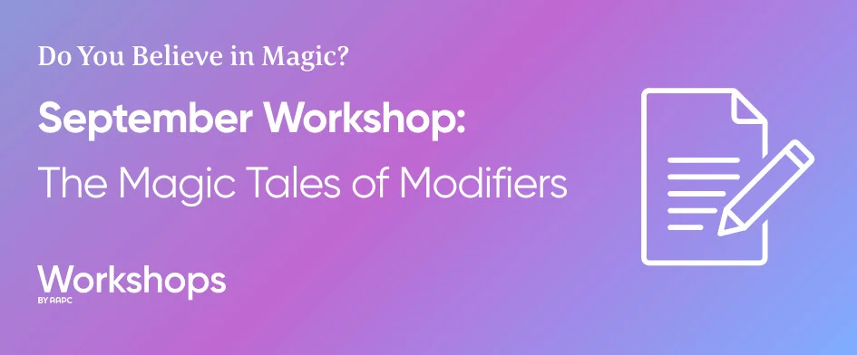 The Magic Tales of Modifiers 