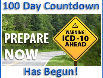ICD-10: The 100 Day Countdown Begins! ICD-10: The 100 Day Countdown Begins!