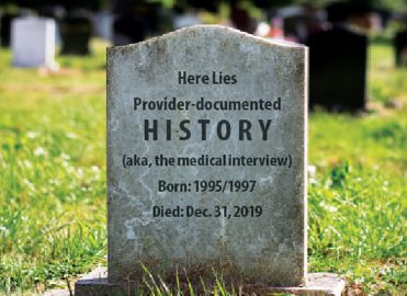 Death of the Documented History, Rise of the Patient Advocate Death of the Documented History, Rise of the Patient Advocate