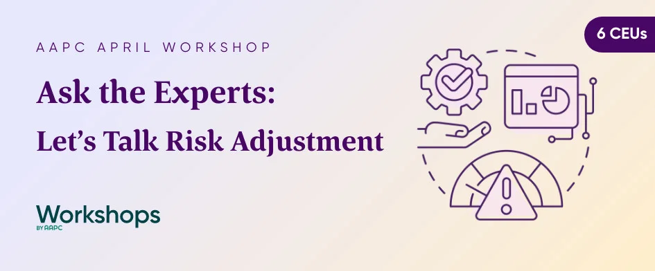 Ask the Experts: Let's Talk Risk Adjustment 